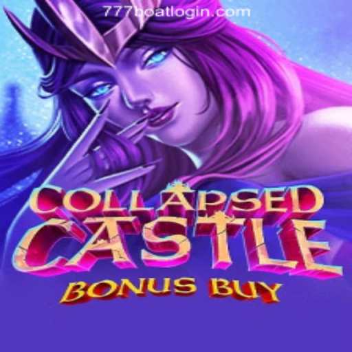 CollapsedCastleBonusBuy: A Mesmerizing Game Experience at 777boat.Com