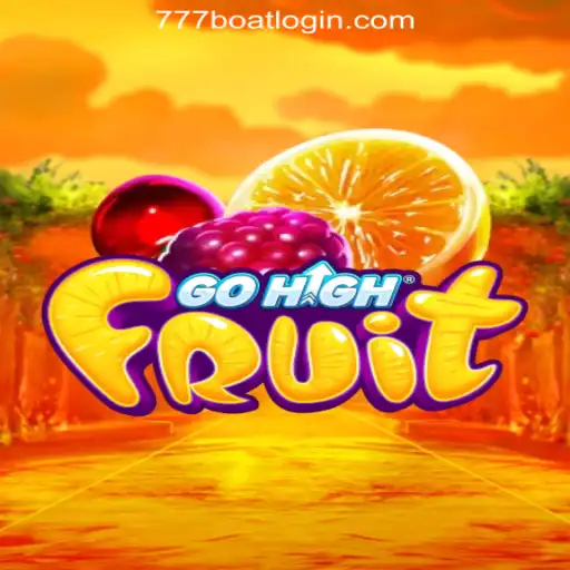 Discover the Thrills of GoHighFruit: A Fruitful Adventure